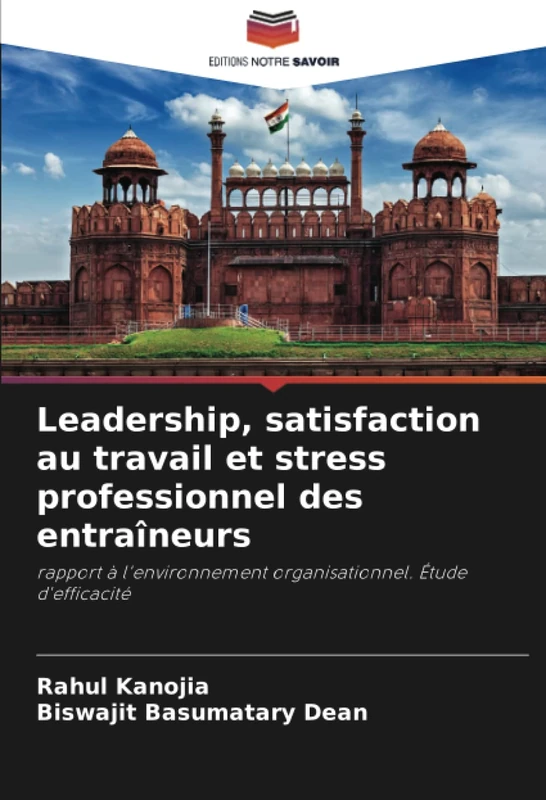 Leadership, satisfaction au travail et stress professionnel des entraîneurs: rapport à l'environnement organisationnel. Étude d'efficacité