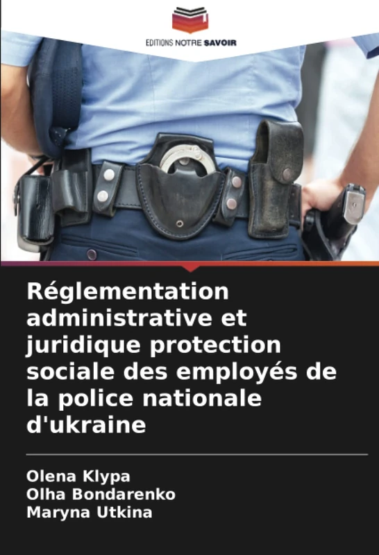 Réglementation administrative et juridique protection sociale des employés de la police nationale d'ukraine - Image 1