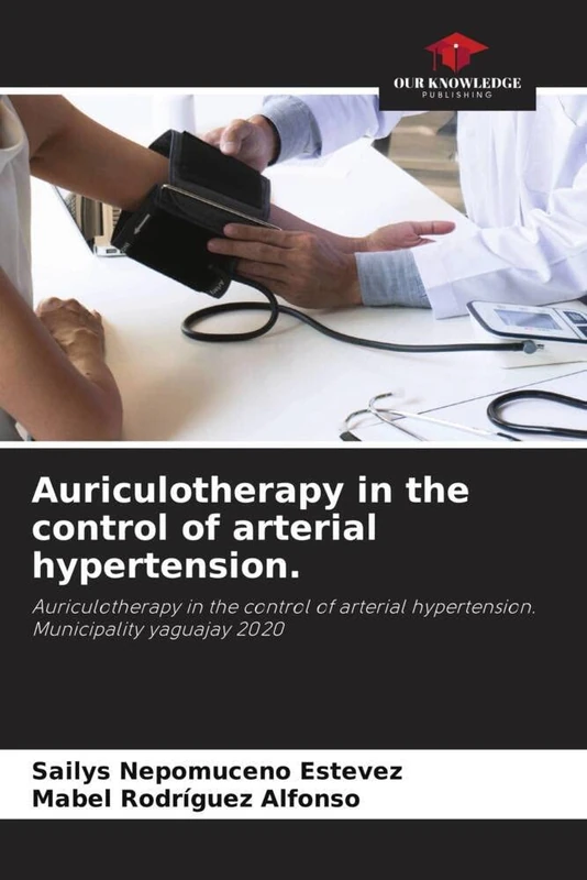 Auriculotherapy in the control of arterial hypertension.: Auriculotherapy in the control of arterial hypertension. Municipality yaguajay 2020