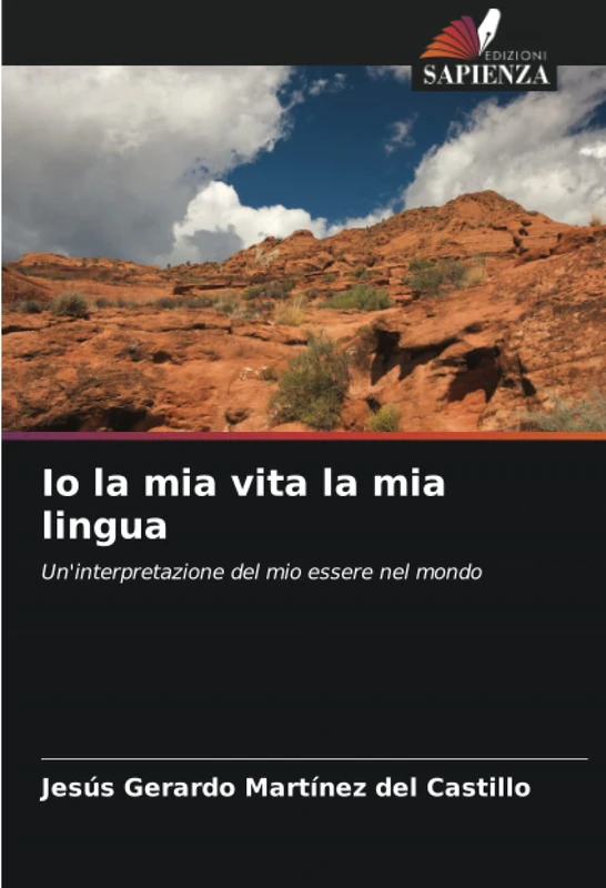 Io la mia vita la mia lingua: Un'interpretazione del mio essere nel mondo