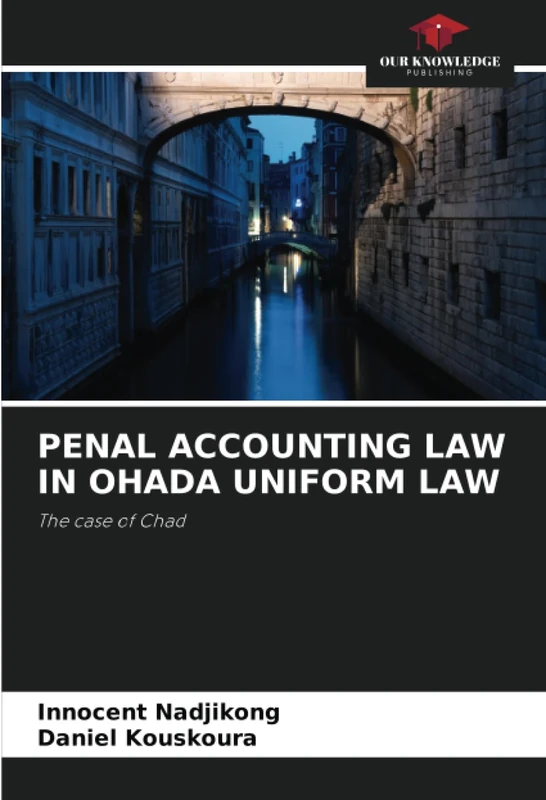 PENAL ACCOUNTING LAW IN OHADA UNIFORM LAW: The case of Chad