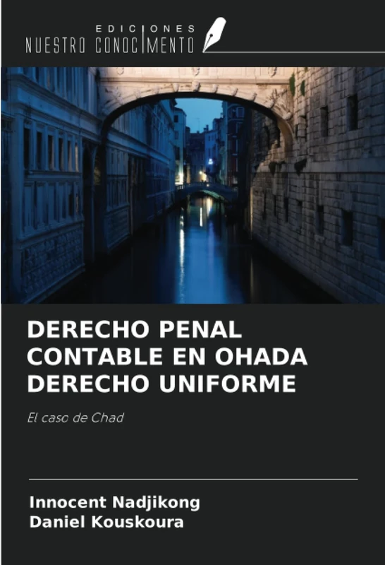 DERECHO PENAL CONTABLE EN OHADA DERECHO UNIFORME: El caso de Chad
