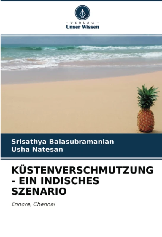 KÜSTENVERSCHMUTZUNG - EIN INDISCHES SZENARIO: Ennore, Chennai