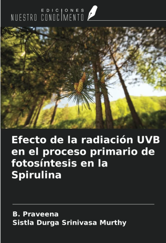Efecto de la radiación UVB en el proceso primario de fotosíntesis en la Spirulina