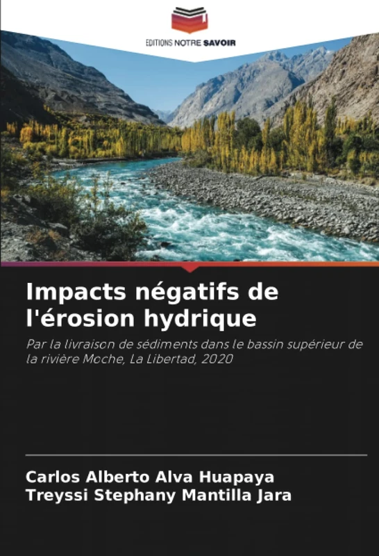 Impacts négatifs de l'érosion hydrique: Par la livraison de sédiments dans le bassin supérieur de la rivière Moche, La Libertad, 2020 - Image 1