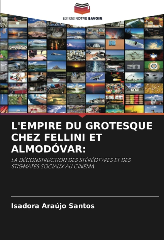 L'EMPIRE DU GROTESQUE CHEZ FELLINI ET ALMODÓVAR:: LA DÉCONSTRUCTION DES STÉRÉOTYPES ET DES STIGMATES SOCIAUX AU CINÉMA - Image 1