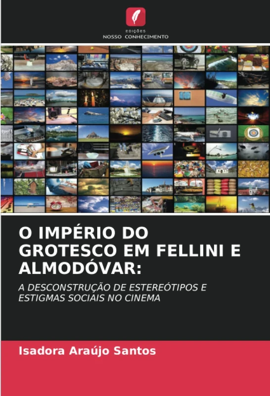 O IMPÉRIO DO GROTESCO EM FELLINI E ALMODÓVAR:: A DESCONSTRUÇÃO DE ESTEREÓTIPOS E ESTIGMAS SOCIAIS NO CINEMA - Image 1