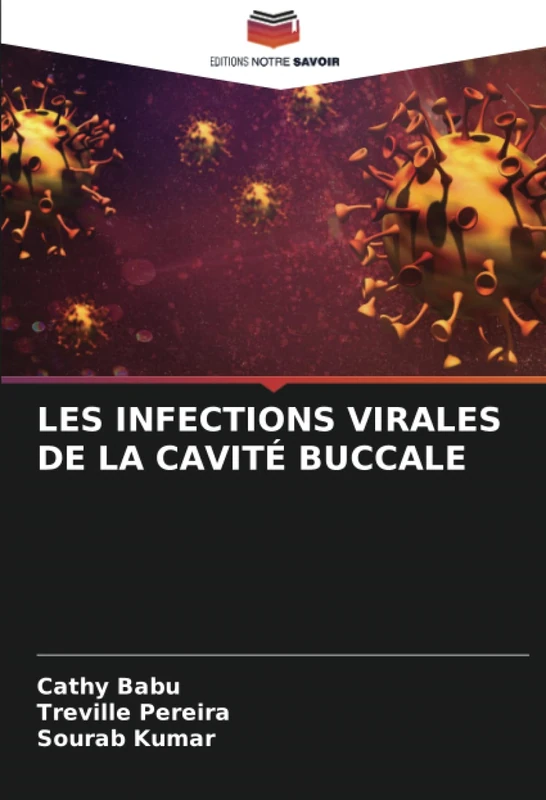 LES INFECTIONS VIRALES DE LA CAVITÉ BUCCALE