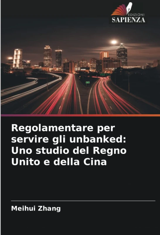 Regolamentare per servire gli unbanked: Uno studio del Regno Unito e della Cina - Image 1