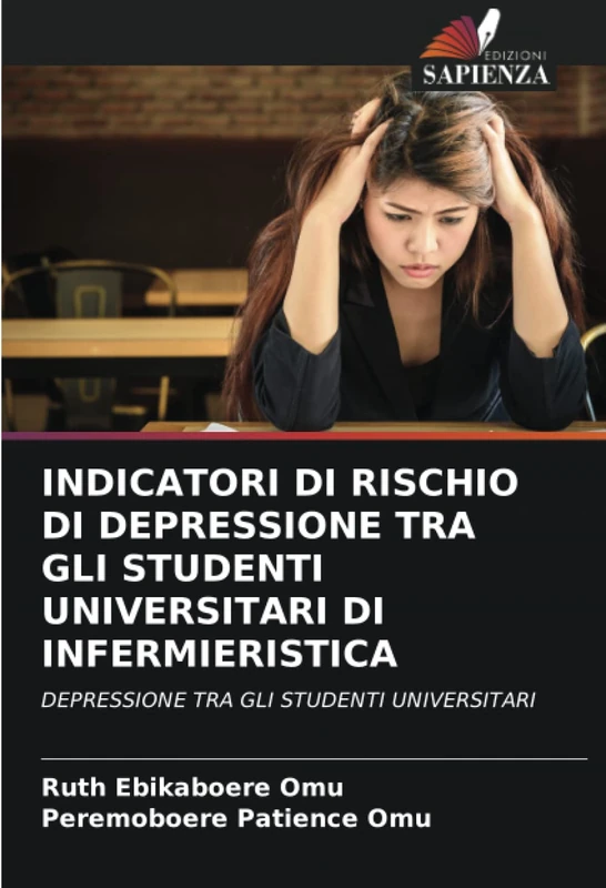 INDICATORI DI RISCHIO DI DEPRESSIONE TRA GLI STUDENTI UNIVERSITARI DI INFERMIERISTICA: DEPRESSIONE TRA GLI STUDENTI UNIVERSITARI - Image 1