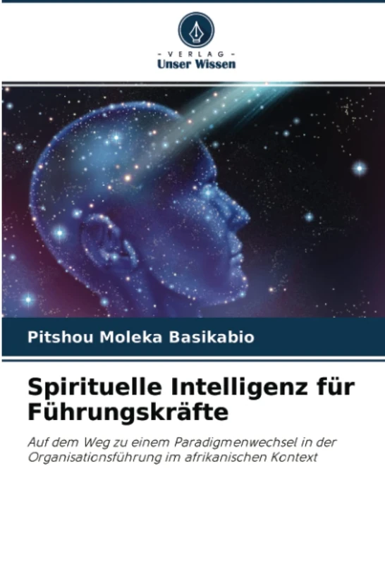 Spirituelle Intelligenz für Führungskräfte: Auf dem Weg zu einem Paradigmenwechsel in der Organisationsführung im afrikanischen Kontext - Image 1