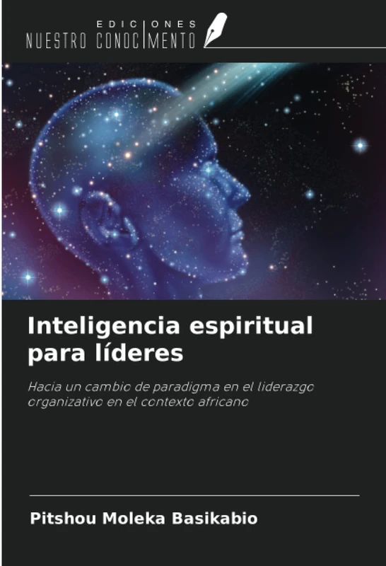 Inteligencia espiritual para líderes: Hacia un cambio de paradigma en el liderazgo organizativo en el contexto africano