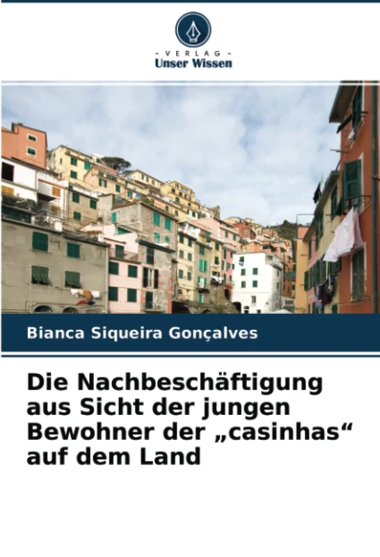 Die Nachbeschäftigung aus Sicht der jungen Bewohner der „casinhas“ auf dem Land