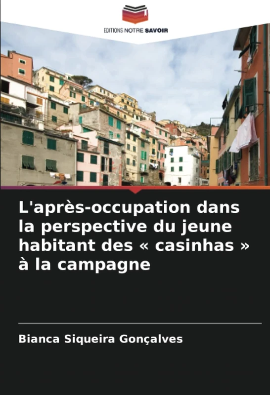 L'après-occupation dans la perspective du jeune habitant des « casinhas » à la campagne