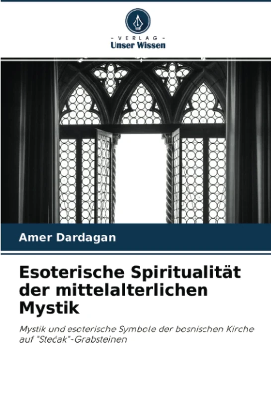 Esoterische Spiritualität der mittelalterlichen Mystik: Mystik und esoterische Symbole der bosnischen Kirche auf "Stećak"-Grabsteinen - Image 1