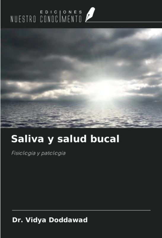 Saliva y salud bucal: Fisiología y patología