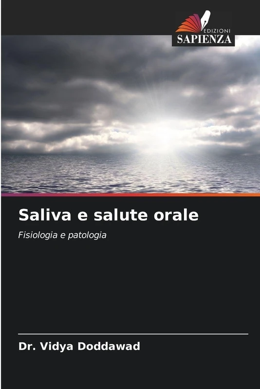 Saliva e salute orale: Fisiologia e patologia
