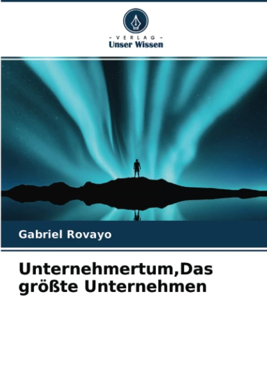 Unternehmertum,Das größte Unternehmen