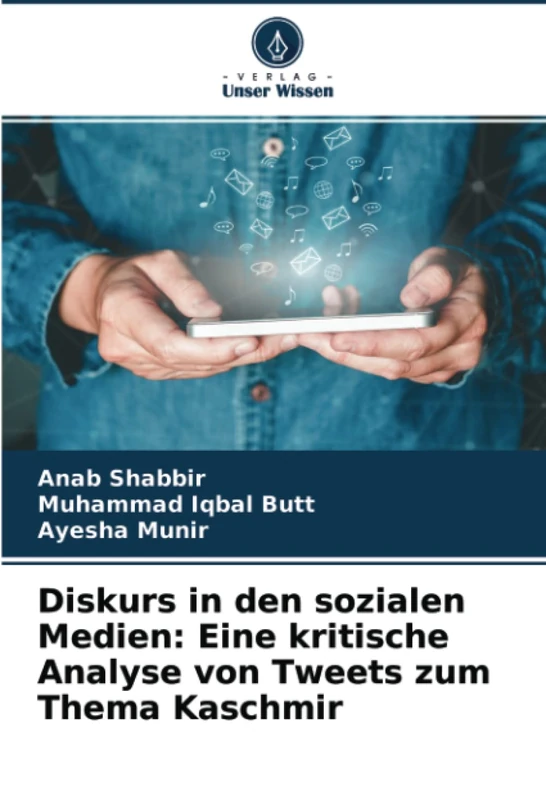 Diskurs in den sozialen Medien: Eine kritische Analyse von Tweets zum Thema Kaschmir