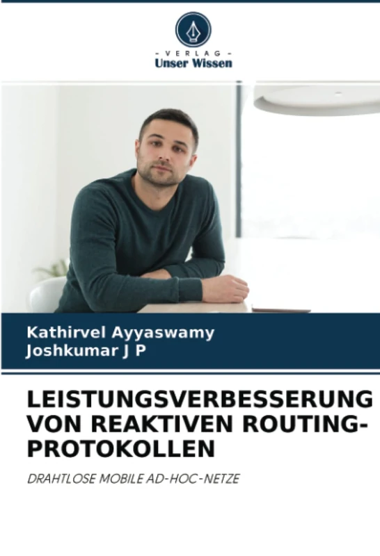 LEISTUNGSVERBESSERUNG VON REAKTIVEN ROUTING-PROTOKOLLEN: DRAHTLOSE MOBILE AD-HOC-NETZE - Image 1