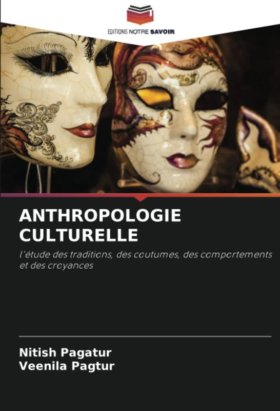 ANTHROPOLOGIE CULTURELLE: l'étude des traditions, des coutumes, des comportements et des croyances - Image 1