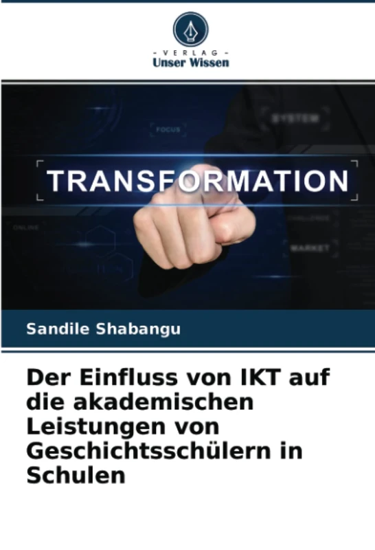 Der Einfluss von IKT auf die akademischen Leistungen von Geschichtsschülern in Schulen