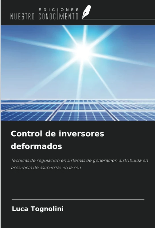 Control de inversores deformados: Técnicas de regulación en sistemas de generación distribuida en presencia de asimetrías en la red