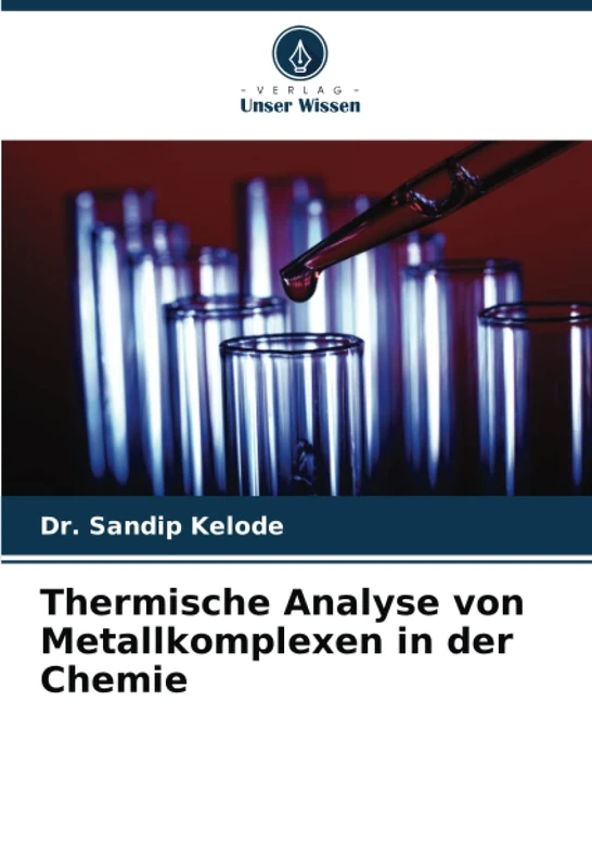 Thermische Analyse von Metallkomplexen in der Chemie