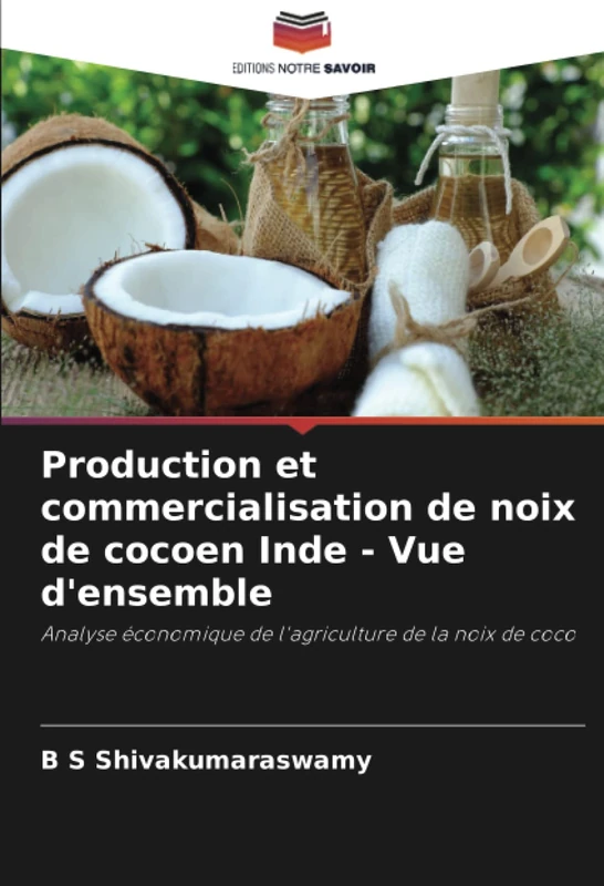 Production et commercialisation de noix de cocoen Inde - Vue d'ensemble: Analyse économique de l'agriculture de la noix de coco - Image 1