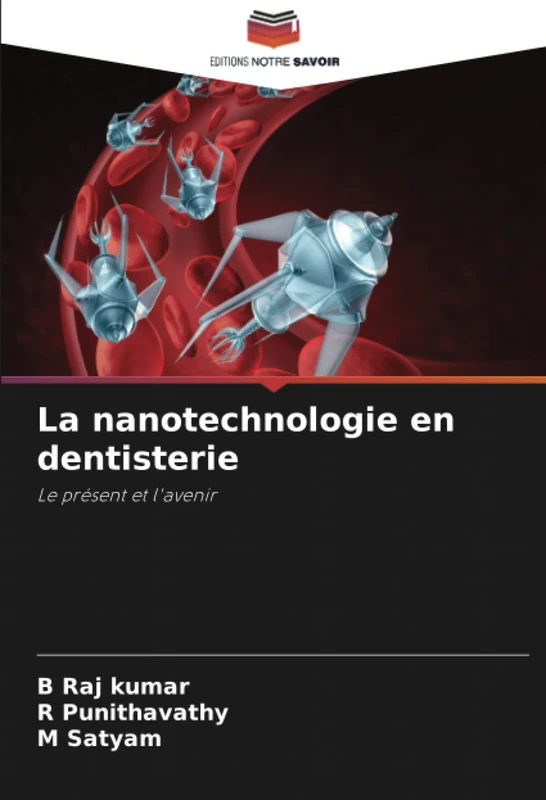 La nanotechnologie en dentisterie: Le présent et l'avenir