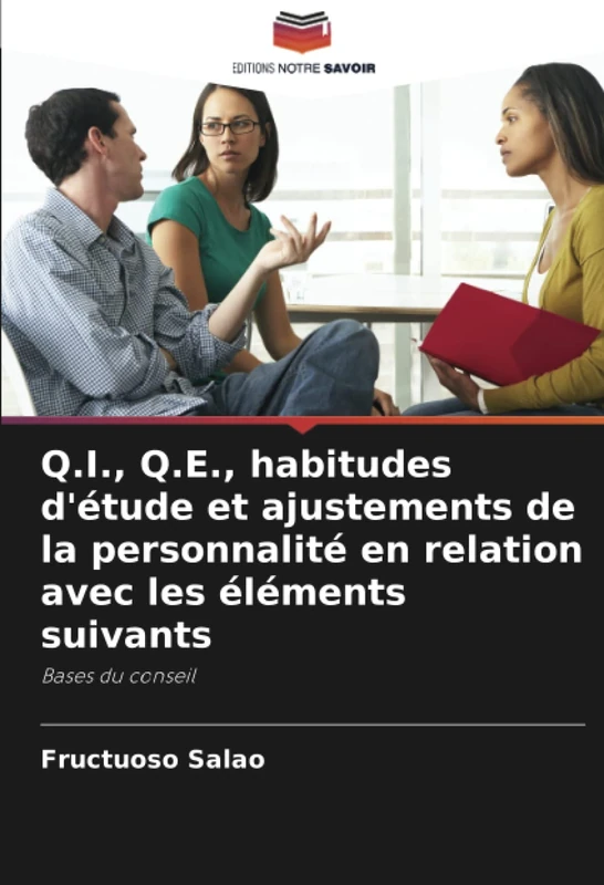 Q.I., Q.E., habitudes d'étude et ajustements de la personnalité en relation avec les éléments suivants: Bases du conseil - Image 1