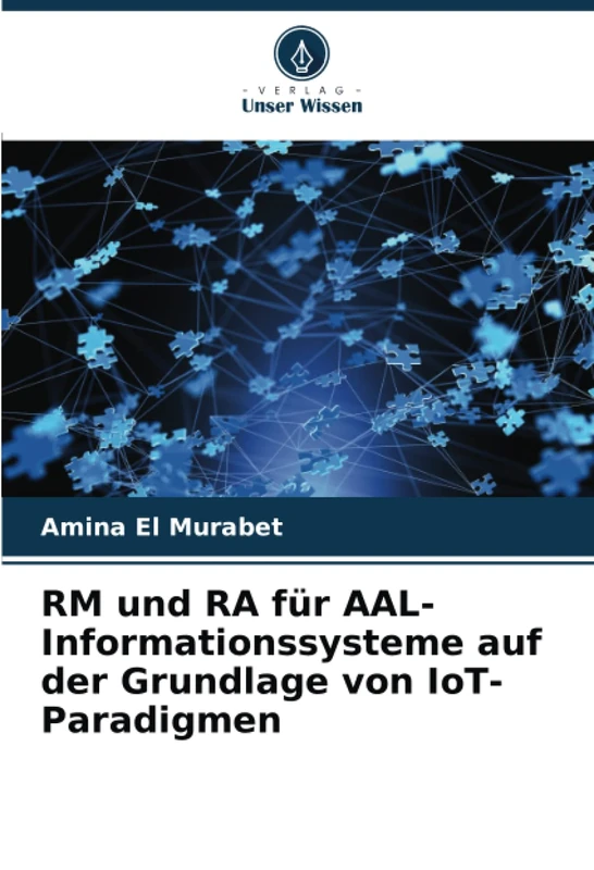 RM und RA für AAL-Informationssysteme auf der Grundlage von IoT-Paradigmen