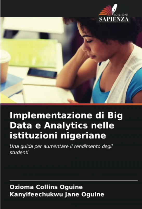 Implementazione di Big Data e Analytics nelle istituzioni nigeriane: Una guida per aumentare il rendimento degli studenti - Image 1