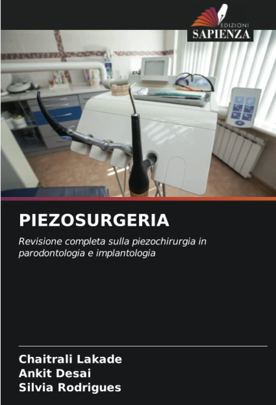 PIEZOSURGERIA: Revisione completa sulla piezochirurgia in parodontologia e implantologia