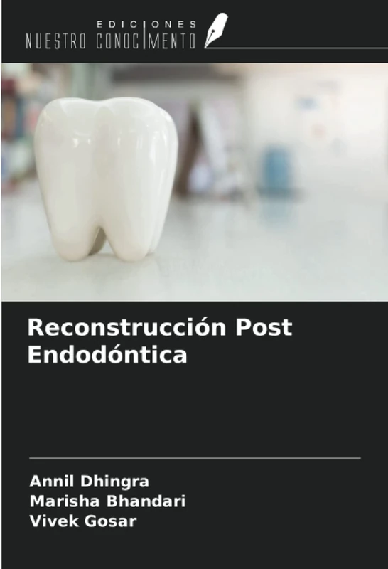 Reconstrucción Post Endodóntica