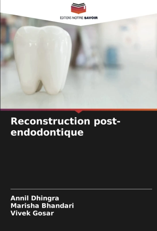 Reconstruction post-endodontique