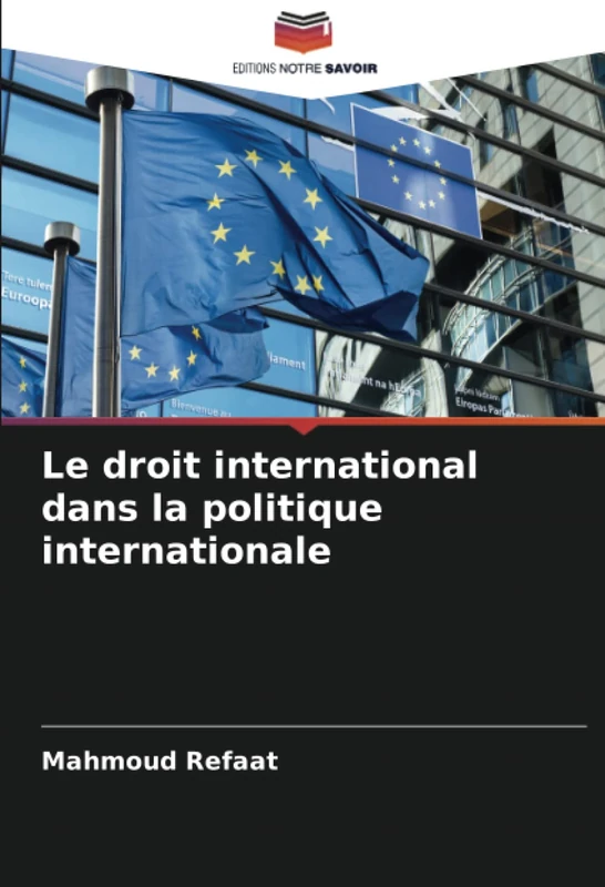 Le droit international dans la politique internationale