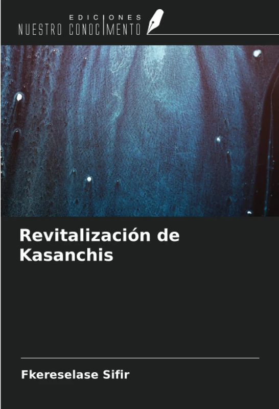 Revitalización de Kasanchis