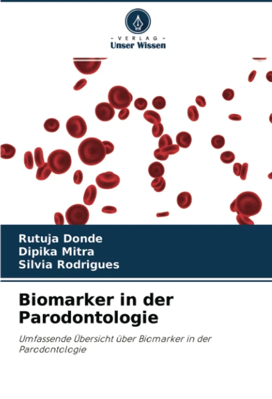 Biomarker in der Parodontologie: Umfassende Übersicht über Biomarker in der Parodontologie