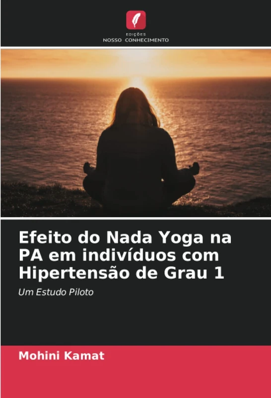 Efeito do Nada Yoga na PA em indivíduos com Hipertensão de Grau 1: Um Estudo Piloto
