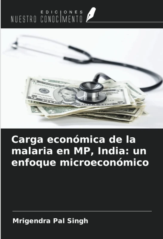 Carga económica de la malaria en MP, India: un enfoque microeconómico