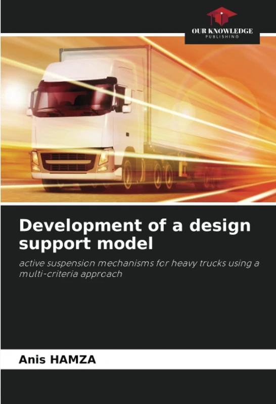 Development of a design support model: active suspension mechanisms for heavy trucks using a multi-criteria approach - Image 1