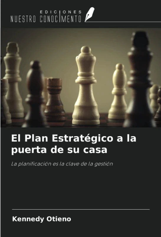 El Plan Estratégico a la puerta de su casa: La planificación es la clave de la gestión