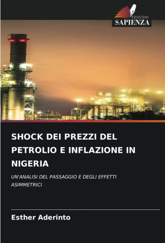 SHOCK DEI PREZZI DEL PETROLIO E INFLAZIONE IN NIGERIA: UN'ANALISI DEL PASSAGGIO E DEGLI EFFETTI ASIMMETRICI