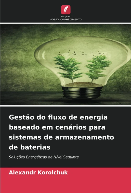 Gestão do fluxo de energia baseado em cenários para sistemas de armazenamento de baterias: Soluções Energéticas de Nível Seguinte