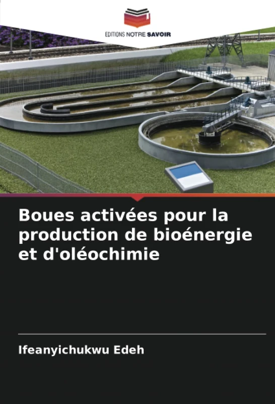 Boues activées pour la production de bioénergie et d'oléochimie