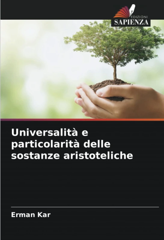 Universalità e particolarità delle sostanze aristoteliche