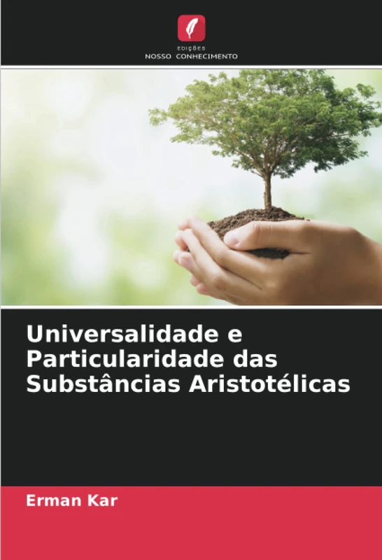 Universalidade e Particularidade das Substâncias Aristotélicas