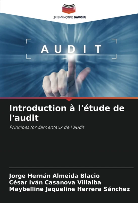 Introduction à l'étude de l'audit: Principes fondamentaux de l'audit