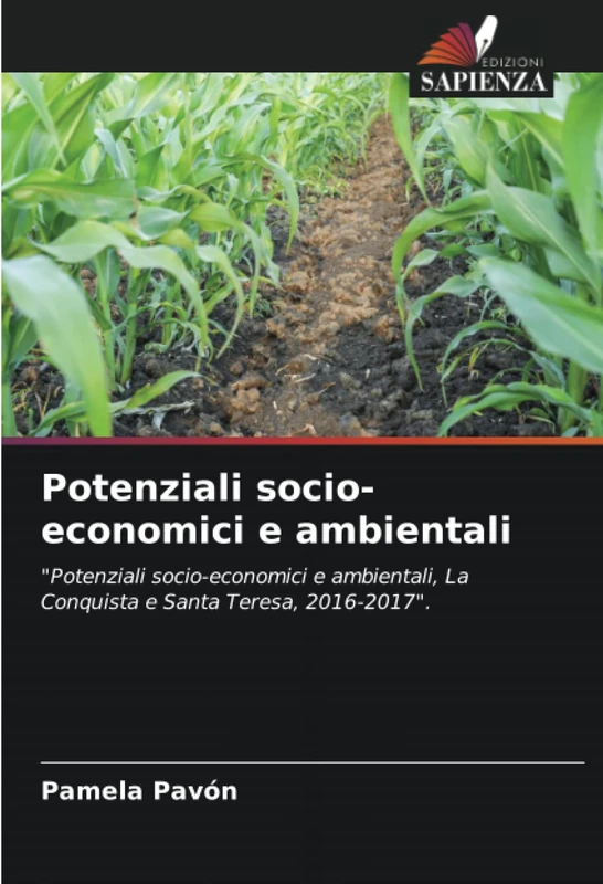 Potenziali socio-economici e ambientali: "Potenziali socio-economici e ambientali, La Conquista e Santa Teresa, 2016-2017".